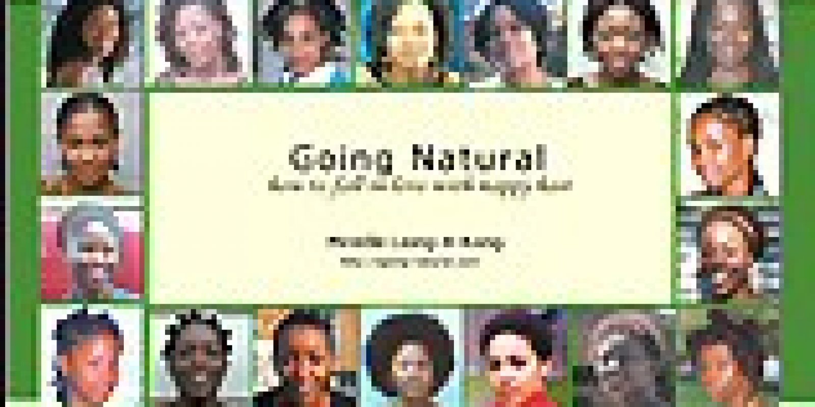 Going Natural How to Fall in Love with Nappy Hair Book Cover