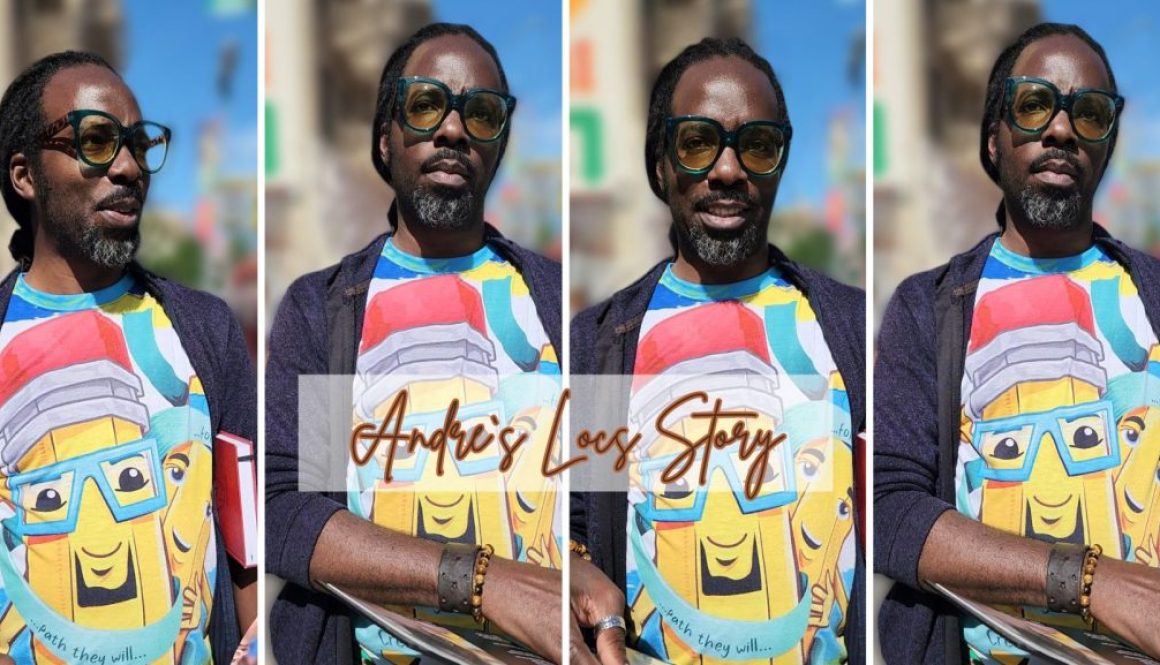 Andre`s Locs Story