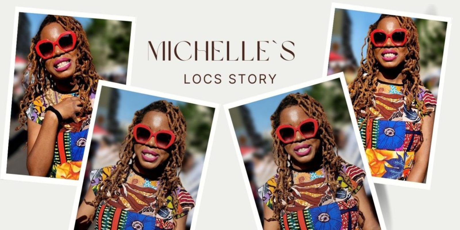 Michelle`s Locs Story