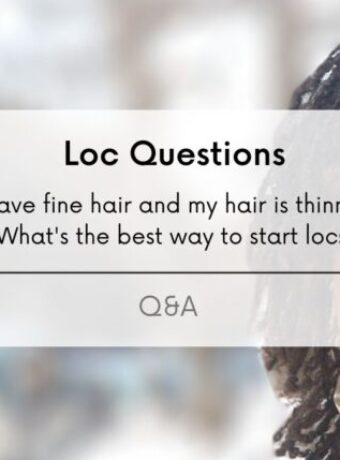 What is the best way to Start Locs with Fine Thinning Hair